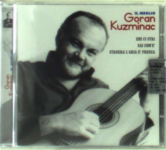 Cover for Goran Kuzminac · Il Meglio (CD) (2013)
