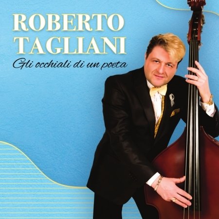 Cover for Tagliani Roberto · Gli Occhiali Di Un Poeta (CD) (2020)