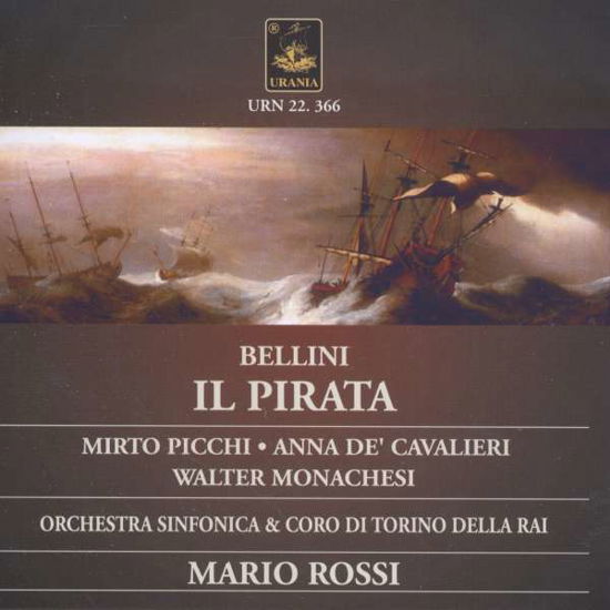 II Pirata - Bellini / Picchi / De'cavalieri / Rossi - Musiikki - URA - 8025726223665 - tiistai 25. marraskuuta 2008