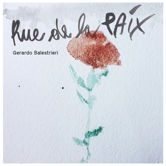 Cover for Geraldo Balestrieri · Rue De La Pax (CD) (2021)