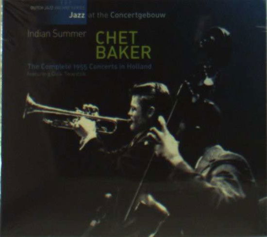 Indian Summer - Chet Baker - Musiikki - MUZIEK CENTRUM NEDERLAND - 8713897901665 - torstai 31. tammikuuta 2013