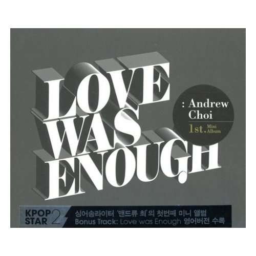 Love Was Enough - Andrew Choi - Musik - SONY KOREA - 8803581196665 - 28. Mai 2013