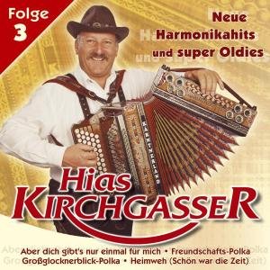 Cover for Kirchgasser Hias · Neue Harmonikahits U. Super Oldies 3 (CD) (2003)