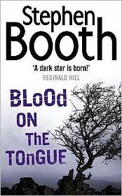 Blood on the Tongue - Cooper and Fry Crime Series - Stephen Booth - Bøker - HarperCollins Publishers - 9780007130665 - 7. april 2003