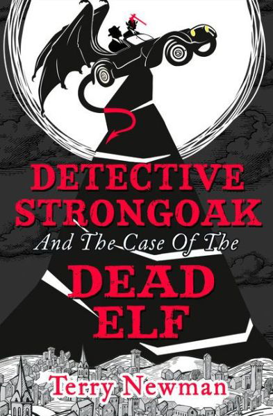 Cover for Terry Newman · Detective Strongoak and the Case of the Dead Elf (Paperback Book) (2015)