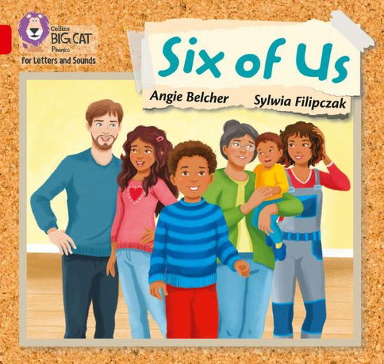 Six of us: Band 02a/Red a - Collins Big Cat Phonics for Letters and Sounds - Angie Belcher - Books - HarperCollins Publishers - 9780008357665 - January 13, 2020
