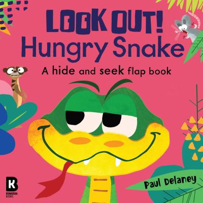 Cover for Paul Delaney · Look Out! Hungry Snake - Look Out! Hungry Animals (Board book) (2024)