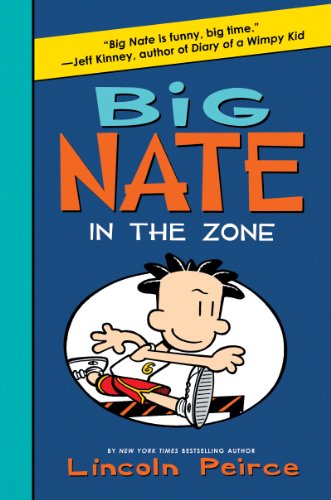 Cover for Lincoln Peirce · Big Nate: in the Zone (Gebundenes Buch) (2014)