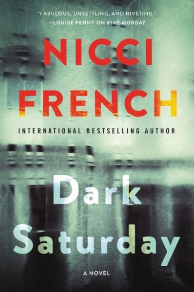 Cover for Nicci French · Dark Saturday: A Novel - A Frieda Klein Novel (Paperback Book) (2017)
