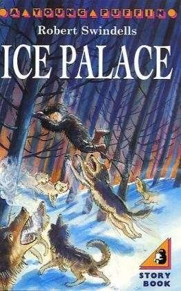 Cover for Robert Swindells · The Ice Palace (Paperback Bog) (1992)
