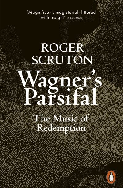 Cover for Roger Scruton · Wagner's Parsifal: The Music of Redemption (Paperback Bog) (2021)