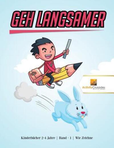 Cover for Activity Crusades · Geh langsamer (Paperback Book) (2017)