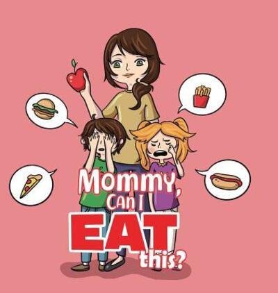 Cover for Maria S · Mommy, Can I Eat This? (Hardcover Book) (2019)