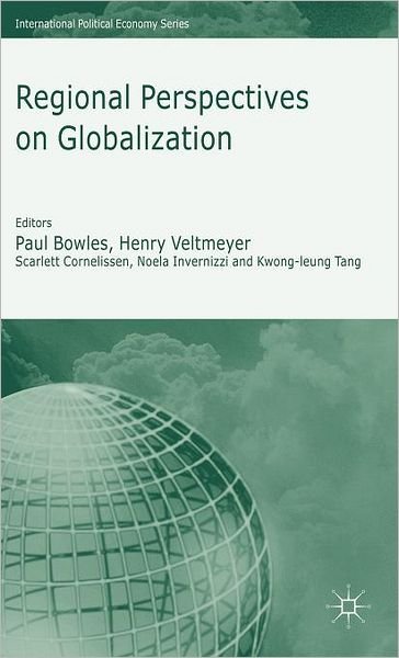 Cover for Henry Veltmeyer · Regional Perspectives on Globalization - International Political Economy Series (Innbunden bok) (2007)