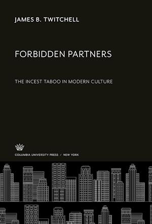 Cover for James B. Twitchell · Forbidden Partners (N/A) (1987)