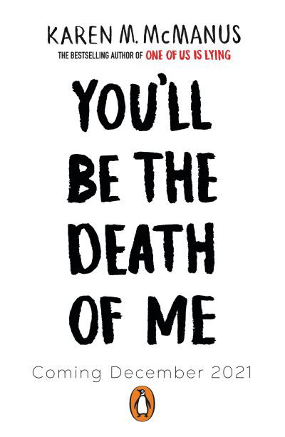 Cover for Karen M. McManus · You'll Be the Death of Me: TikTok made me buy it (Paperback Bog) (2021)