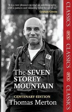 Cover for Thomas Merton · The Seven Storey Mountain (Paperback Book) [Centenary edition] (2014)