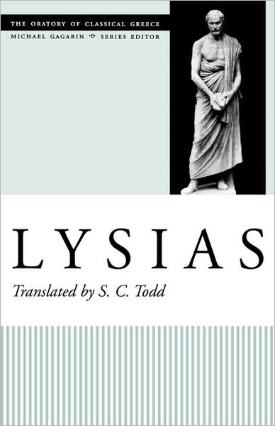 Lysias - The Oratory of Classical Greece - Lysias - Bücher - University of Texas Press - 9780292781665 - 1. Februar 2000