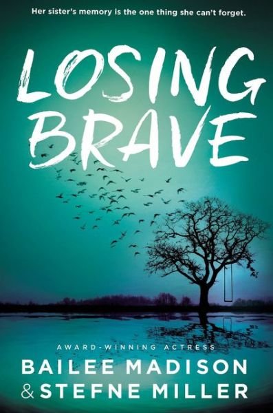 Cover for Bailee Madison · Losing Brave (Pocketbok) (2019)