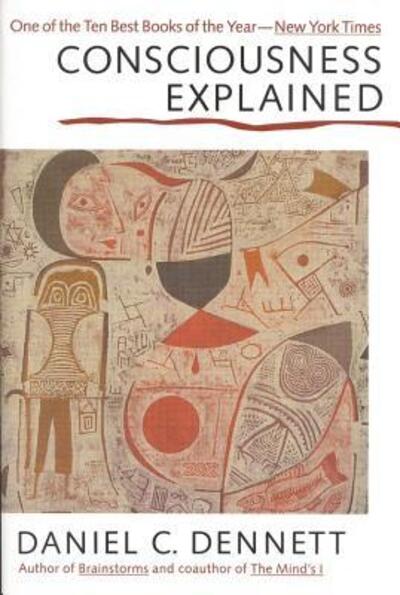 Cover for Claire Dennett · Consciousness Explained (Hardcover Book) (1992)