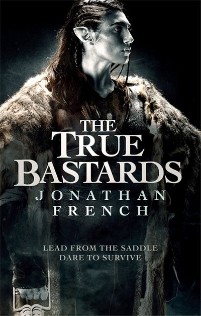 Cover for Jonathan French · The True Bastards: Book Two of the Lot Lands - The Lot Lands (Taschenbuch) (2019)