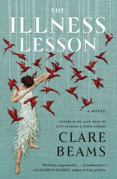 Cover for Clare Beams · The Illness Lesson: A Novel (Hardcover Book) (2020)