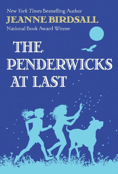 Cover for Jeanne Birdsall · Penderwicks at Last - The Penderwicks (Hardcover Book) (2018)