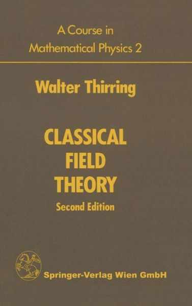 A Course in Mathematical Physics - Walter E. Thirring - Bücher - Springer - 9780387962665 - 20. Februar 1998