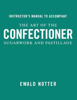 Cover for Notter · The Art of the Confectioner (Book)