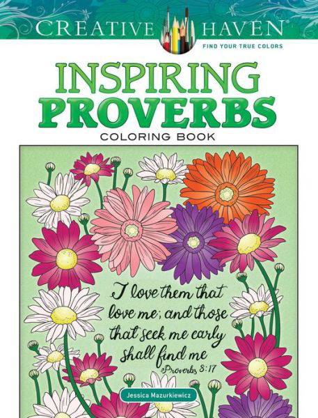 Cover for Jessica Mazurkiewicz · Creative Haven Inspiring Proverbs Coloring Book - Creative Haven (Taschenbuch) (2018)