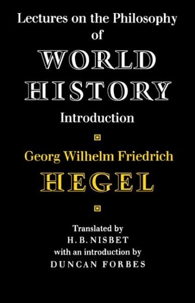 Cover for Georg Wilhelm Friedrich Hegel · Lectures on the Philosophy of World History - Cambridge Studies in the History and Theory of Politics (Hardcover bog) (1975)