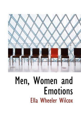 Cover for Ella Wheeler Wilcox · Men, Women and Emotions (Hardcover Book) (2008)