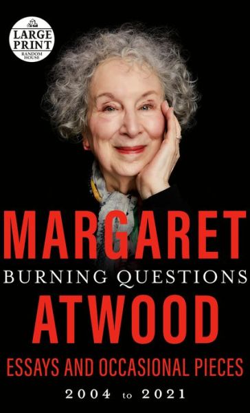 Cover for Margaret Atwood · Burning Questions: Essays and Occasional Pieces, 2004 to 2021 (Paperback Bog) (2022)