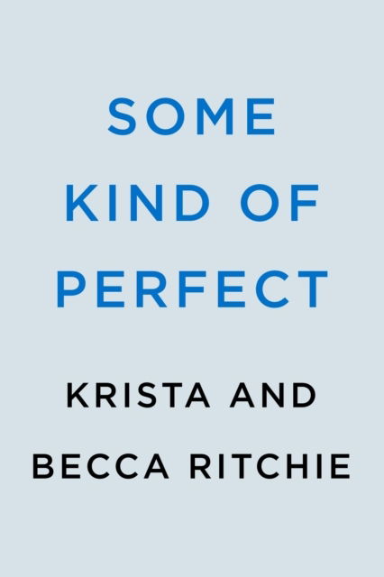 Cover for Krista Ritchie · Some Kind of Perfect (Paperback Book) (2024)