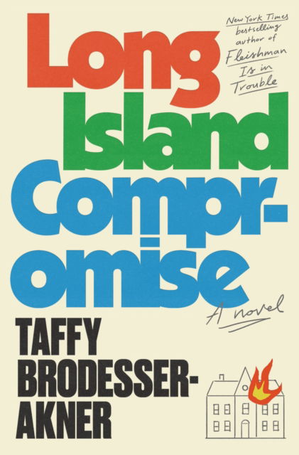 Cover for Taffy Brodesser-Akner · Long Island Compromise: A Novel (Paperback Book) (2025)