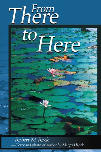 Cover for Robert Rock · From There to Here (Paperback Book) (2001)