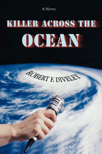 Cover for Robert Diveley · Killer Across the Ocean (Hardcover Book) (2006)