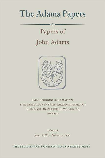 Papers of John Adams - General Correspondence and Other Papers of the Adams Statesmen - John Adams - Książki - Harvard University Press - 9780674244665 - 14 lipca 2020