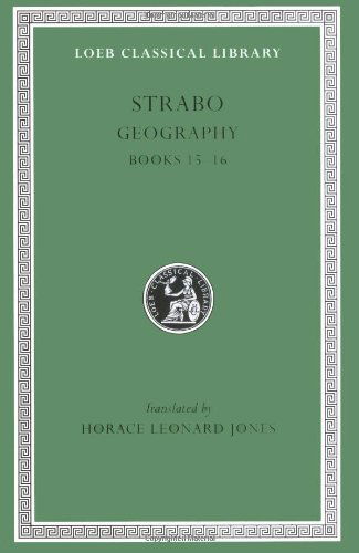 Cover for Strabo · Geography, Volume VII: Books 15–16 - Loeb Classical Library (Hardcover Book) [Vol. 7, Books 15-16 edition] (1930)