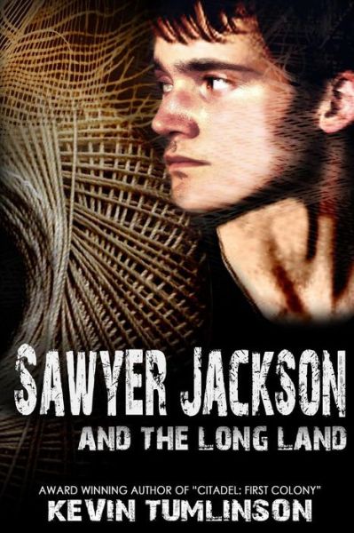 Cover for Kevin Tumlinson · Sawyer Jackson and the Long Land (Volume 1) (Paperback Book) (2014)