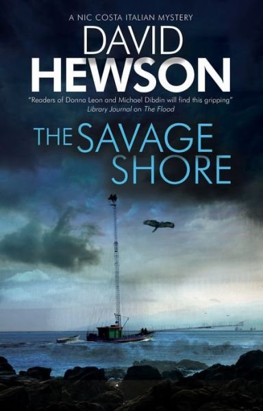 Cover for David Hewson · The Savage Shore - A Nic Costa Mystery (Gebundenes Buch) [Main - Large Print edition] (2019)