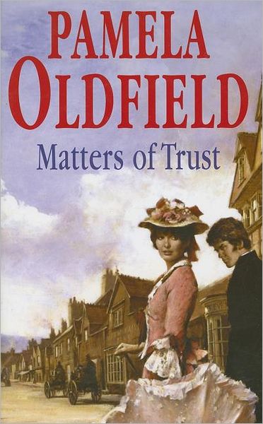 Cover for Pamela Oldfield · The Matters of Trust (Hardcover Book) (2003)