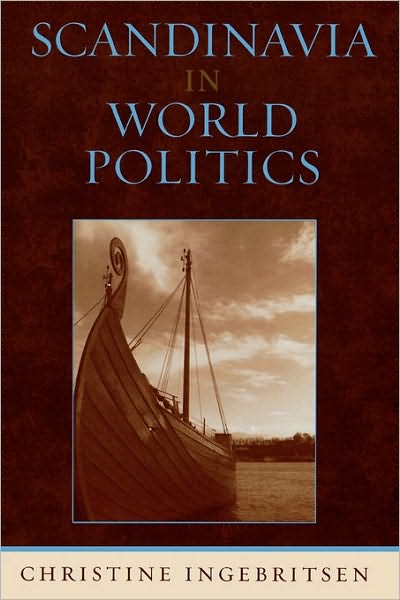 Cover for Christine Ingebritsen · Scandinavia in World Politics - Europe Today (Paperback Book) (2006)