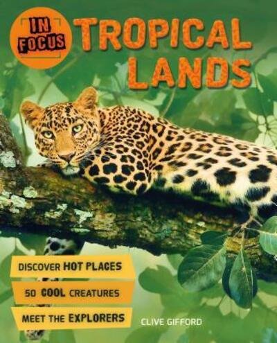 Cover for Clive Gifford · In Focus Tropical Lands (Bog) (2017)