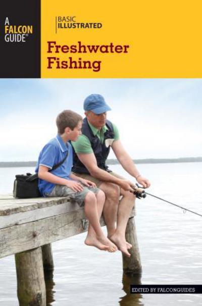 Cover for FalconGuides · Basic Illustrated Freshwater Fishing - Basic Illustrated Series (Paperback Book) (2014)