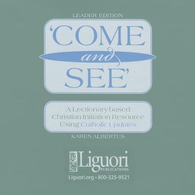 Cover for Liguori Publications · Come and See (Hardcover Book) (2015)