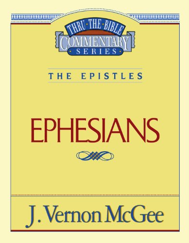 Cover for Dr. J. Vernon Mcgee · Ephesians (Thru the Bible) (Paperback Book) [Supersaver edition] (1995)