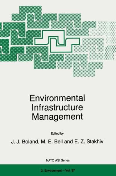 Environmental Infrastructure Management - Nato Science Partnership Subseries: 2 - John Boland - Books - Springer - 9780792348665 - November 30, 1997
