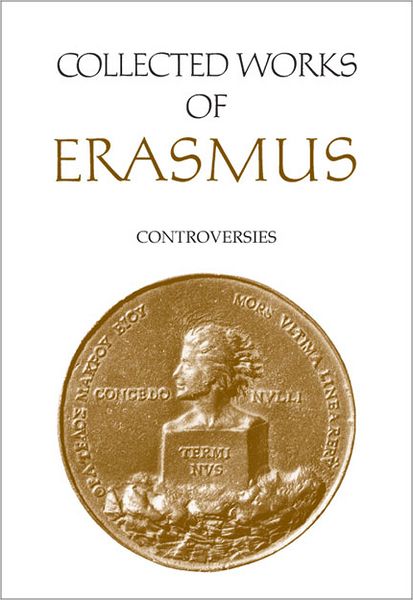 Cover for Desiderius Erasmus · Collected Works of Erasmus: Controversies, Volume 78 - Collected Works of Erasmus (Hardcover Book) (2011)