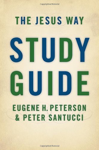 Cover for Eugene H. Peterson · The Jesus Way: Study Guide (Paperback Book) (2007)